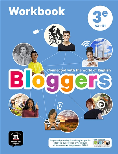 Bloggers, 3e, A2-B1 : workbook