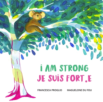 I am strong. Je suis fort.e