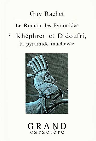 Khéphren et Didoufri : la pyramide inachevée