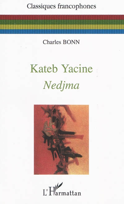 Kateb Yacine : Nedjma