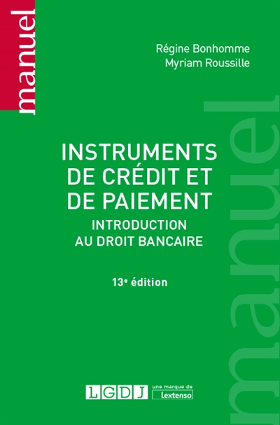 Instruments de crédit et de paiement : introduction au droit bancaire