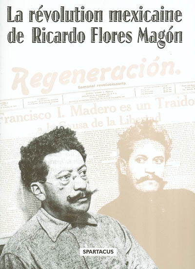 La révolution mexicaine de Ricardo Flores Magon