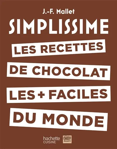 Les recettes de chocolat les + faciles du monde