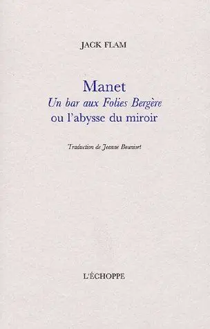 Manet, Un bar aux Folies-Bergère ou L'abysse du miroir