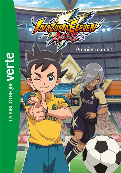 Inazuma eleven Arès, Premier match ! T1