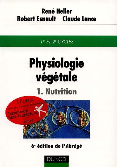 Physiologie végétale. Vol. 1. Nutrition : 1er et 2e cycles
