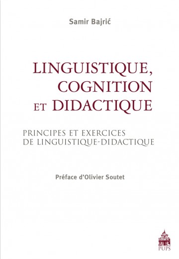 Linguistique, cognition et didactique : principes et exercices de linguistique-didactique