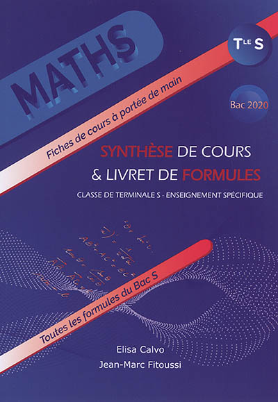 Synthèse de cours & livret de formules : maths, classe de terminale S, enseignement spécifique : baccalauréat 2020