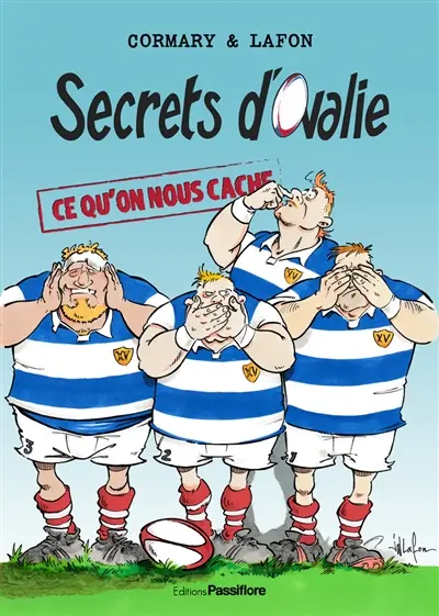 Secrets d'ovalie : ce qu'on nous cache