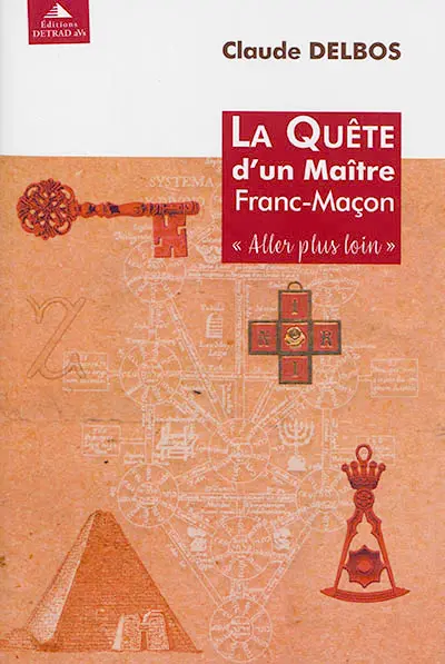La quête d'un maître franc-maçon : aller plus loin