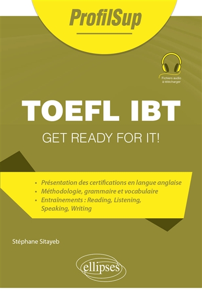 TOEFL iBT : get ready for it!