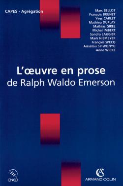L'oeuvre en prose de Ralph Waldo Emerson : Capes-agrégation