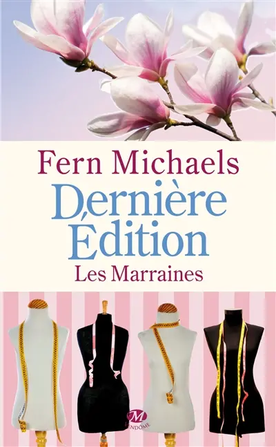 Les marraines. Vol. 3. Dernière édition