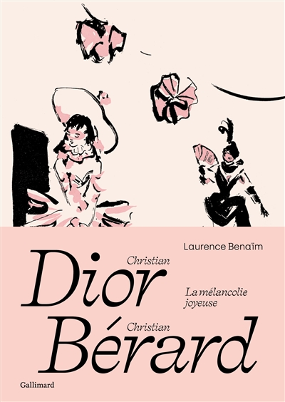Christian Dior, Christian Bérard : la mélancolie joyeuse