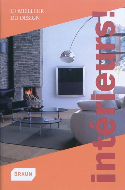 Intérieurs ! : le meilleur du design