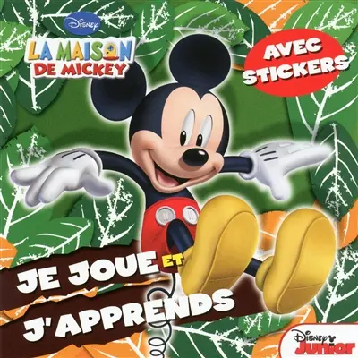 La maison de Mickey : je joue et j'apprends