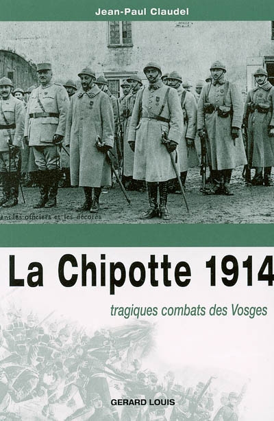 La Chipotte, 1914 : tragiques combats des Vosges