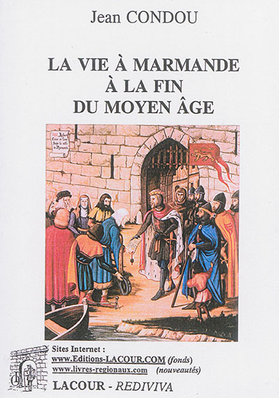 La vie à Marmande à la fin du Moyen Age