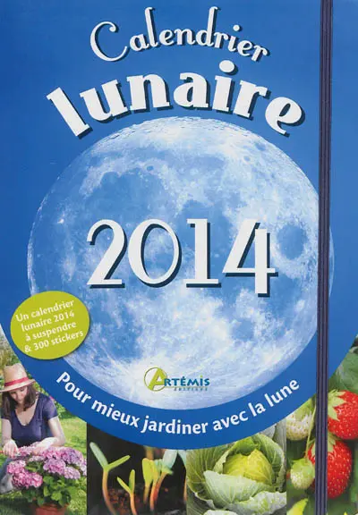 Calendrier lunaire 2014 : pour mieux jardiner avec la Lune