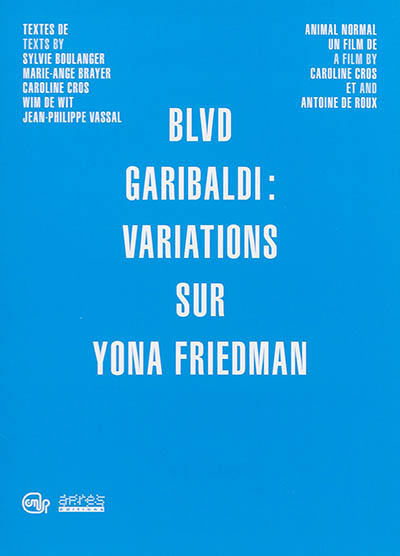 Blvd Garibaldi : variations sur Yona Friedman