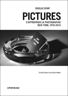 Pictures : s'approprier la photographie : New York, 1979-2014
