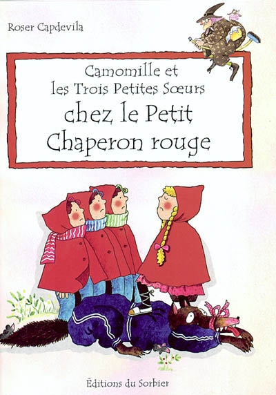 Camomille et les Trois Petites Soeurs chez le Petit Chap