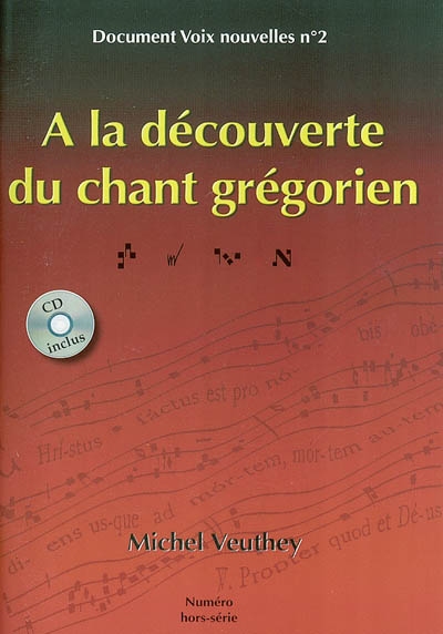 A la découverte du chant grégorien : manuel d'initiation avec CD