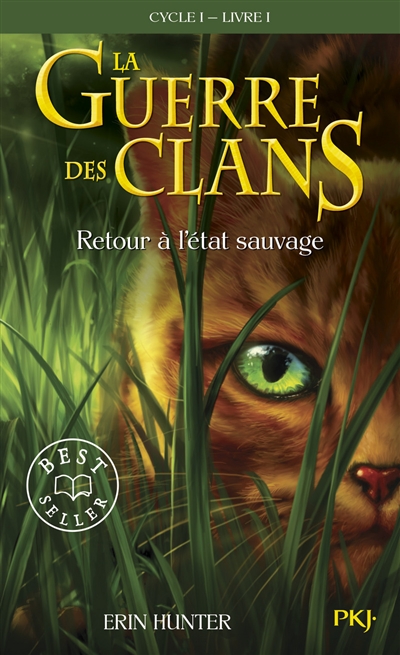 La guerre des clans : cycle 1. Vol. 1. Retour à l'état sauvage