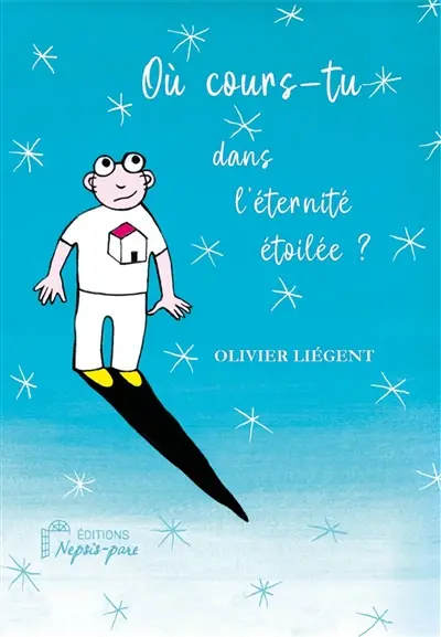 Où cours-tu dans l'éternité étoilée ?