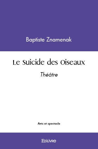 Le suicide des oiseaux :...