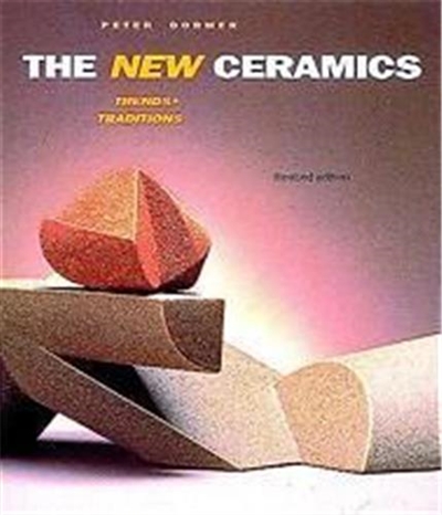 The New Ceramics : Trends & Traditions (Paperback)