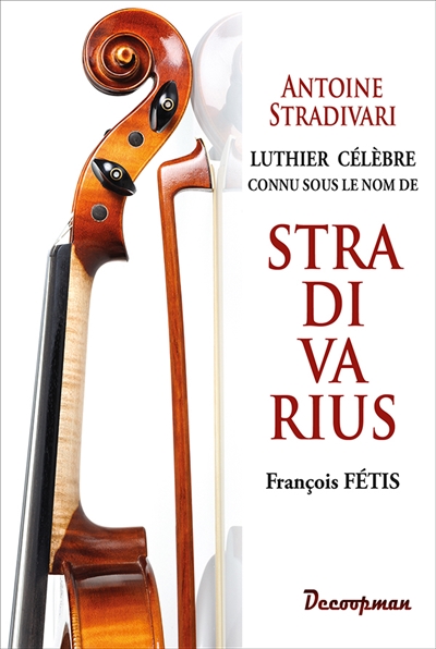 Antoine Stradivari :...