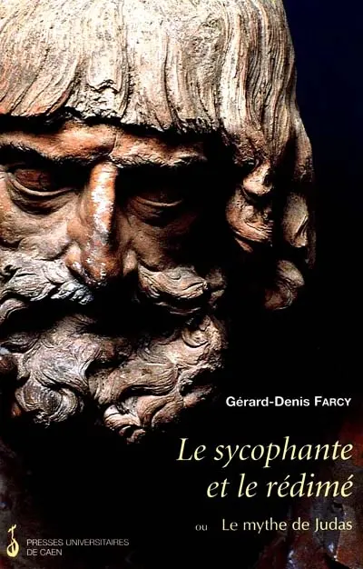 Le sycophante et le rédimé ou Le mythe de Judas