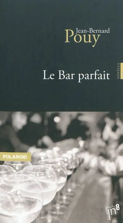 Le bar parfait