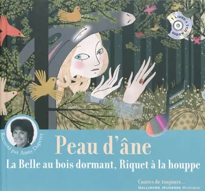 Peau d'âne. La belle au bois dormant. Riquet à la houppe