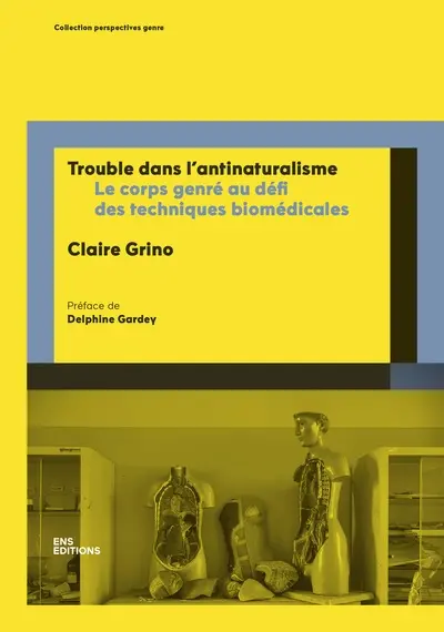Trouble dans l'antinaturalisme : le corps genré au défi des techniques biomédicales