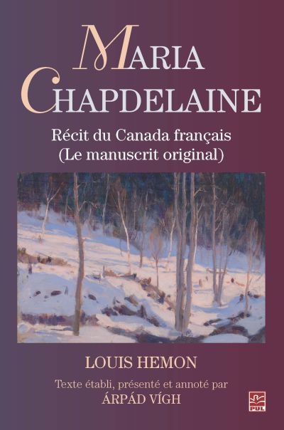 Maria Chapdelaine : récit du Canada français (le manuscrit original)