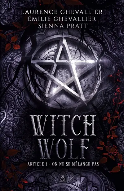 Witch Wolf : Article 1 : On ne se mélange pas