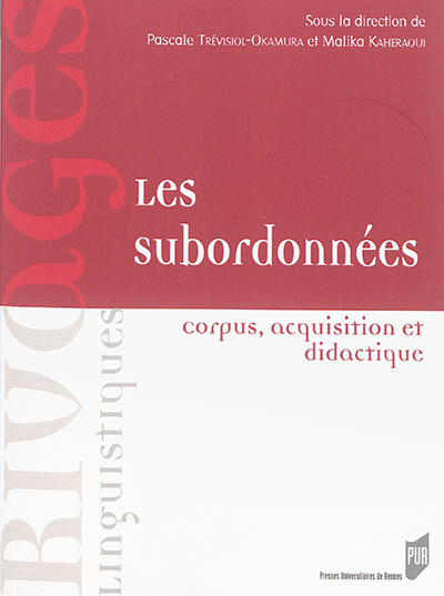 Les subordonnées : corpus, acquisition et didactique