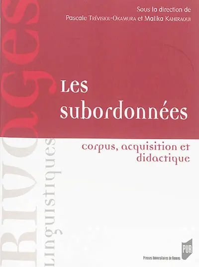 Les subordonnées : corpus, acquisition et didactique