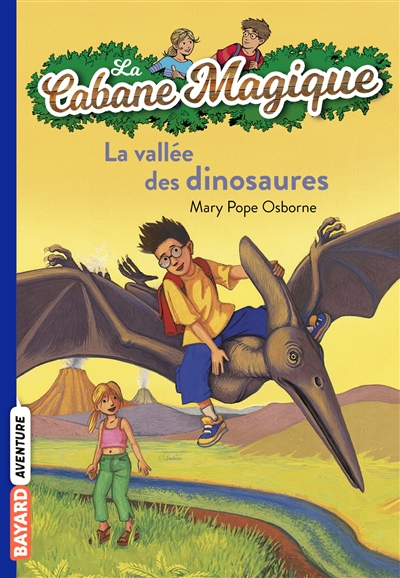 La cabane magique, tome 1 : La vallée des dinosaures