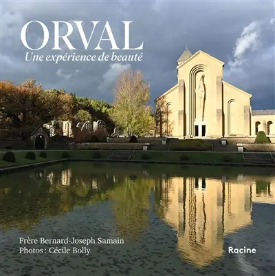 Orval, une expérience de beauté