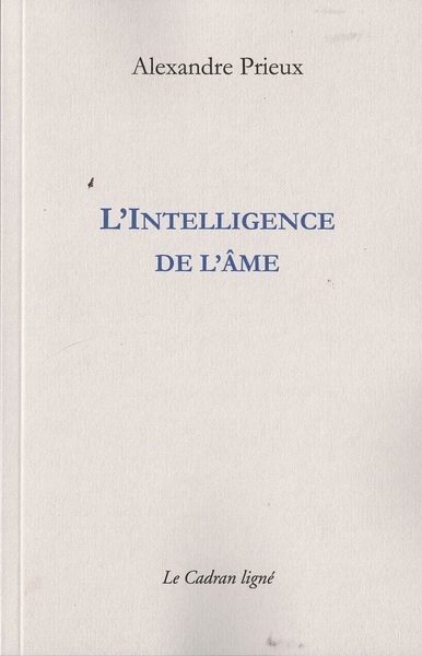 L'intelligence de l'âme : une étude métaphysique