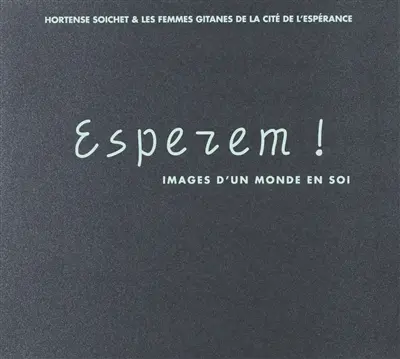 Esperem ! : images d'un monde en soi
