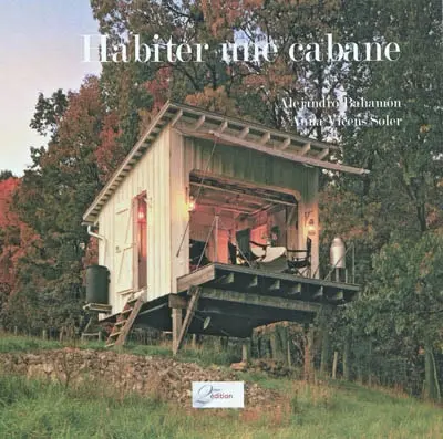 Habiter une cabane