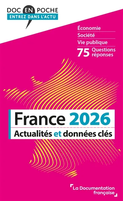 France 2026 : actualités et données clés