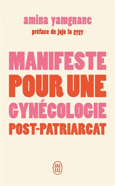 Manifeste pour une gynécologie post-patriarcat