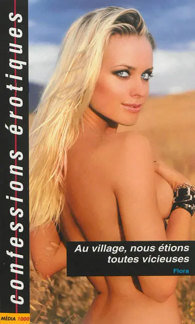 Au village, nous étions toutes vicieuses