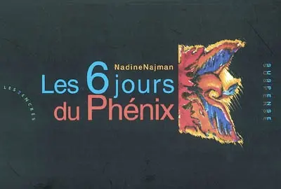 Les 6 jours du Phénix
