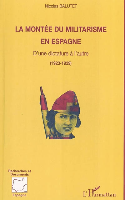 La montée du militarisme en Espagne : d'une dictature à l'autre : 1923-1939